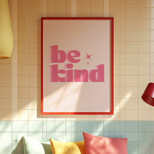 Be Kind Inspirational Art Print: Brighten Your Space with Positive Vibes